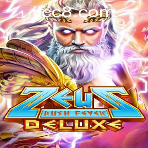 ZeusRushFeverDeluxe: An Electrifying Gaming Adventure with JLCC